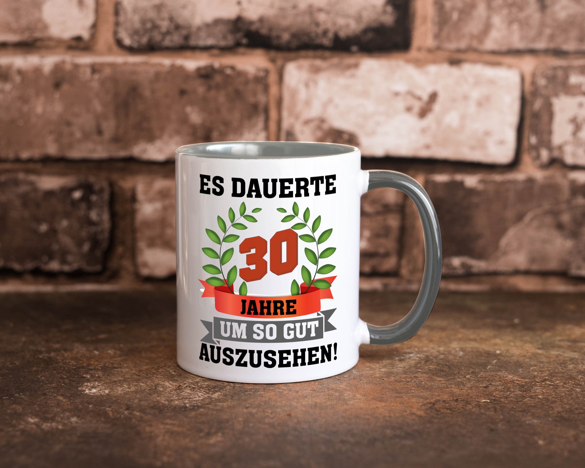Gut Aussehen | 30 Jahre alt Ich sehe geil aus Humor Geschenkidee Tasse