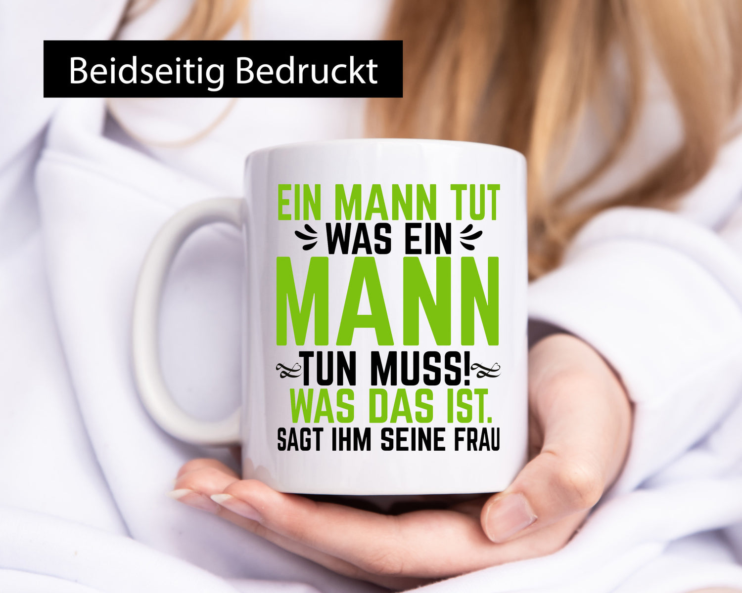 Ein Mann tut das was seine Frau sagt | Ehepaar Geschenk Humor Geschenkidee