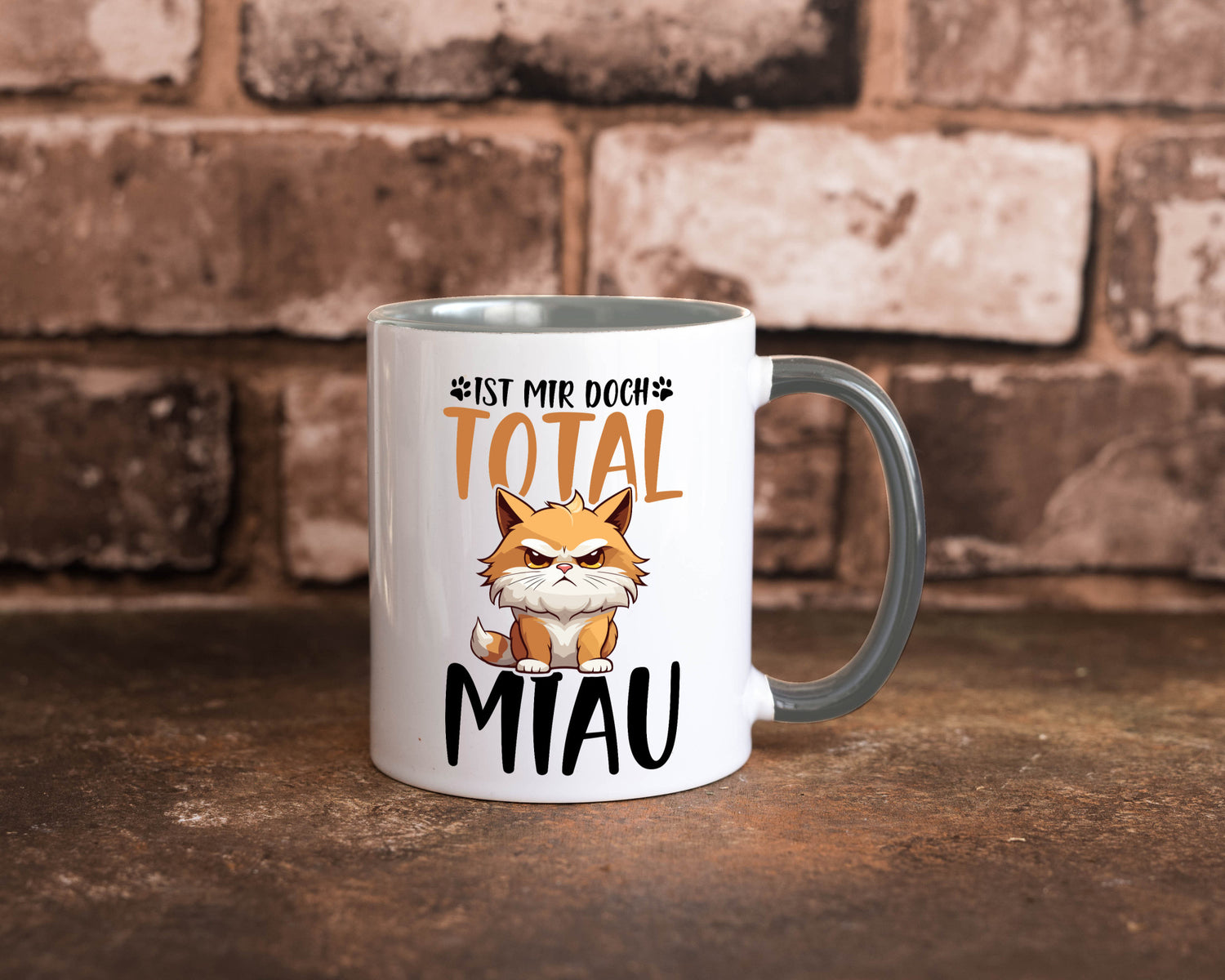 Ist mir doch total Miau | Katze Katzenliebhaber Geschenk Tierliebhaber Humor