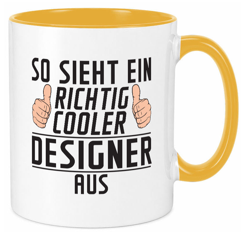 Richtig Cooler Designer Beruf | Mode Geschenkidee Arbeit Kollegen Büro Humor Tasse