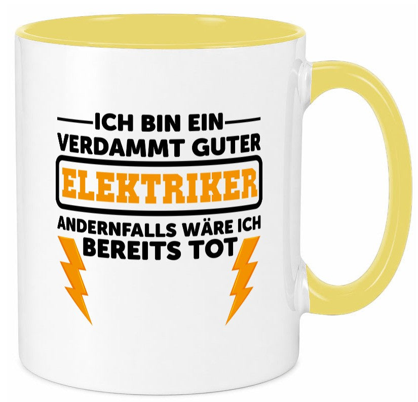 Verdammt guter Elektriker | Beruf Tasse Arbeitswelt lustig Arbeit Kollegen Büro