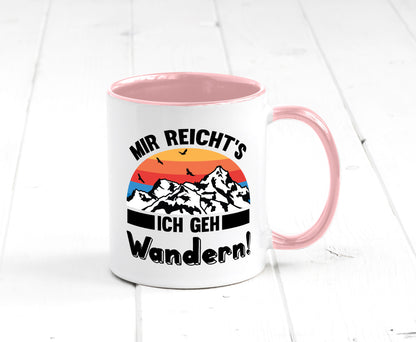 Mir reichts ich geh Wandern | Berge Laufen Natur Humor Geschenkidee Tasse