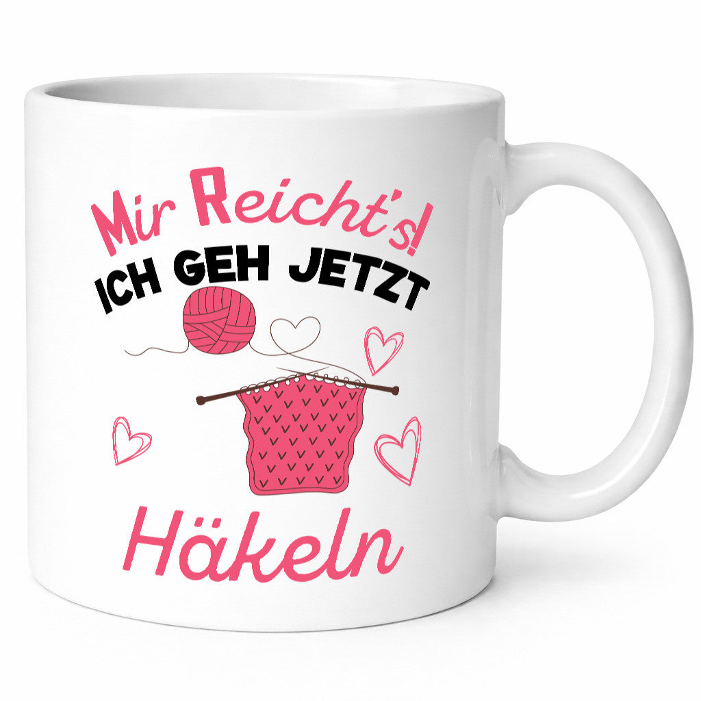 Mir reicht ich geh jetzt Häkeln | Wolle lustig Humor Geschenkidee Geschenk Tasse