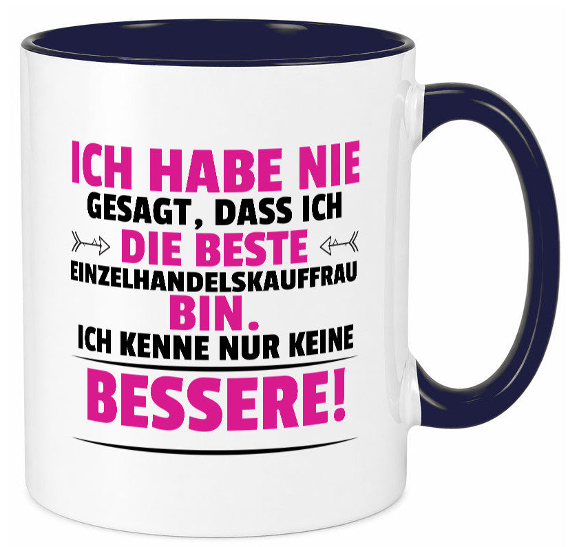 Die Beste Einzelhandelskauffrau | Einzelhandel Geschenkidee Humor Tasse