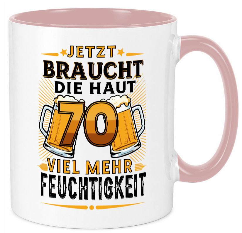 70 braucht die haut mehr Feuchtigkeit | 70. Geburtstag Humor Geschenkidee Tasse