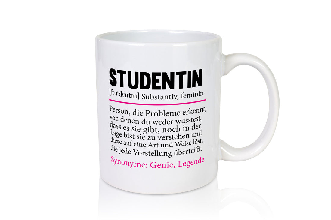 Studentin | Spruch Uni Studium Universität Geschenkidee Humor Tasse