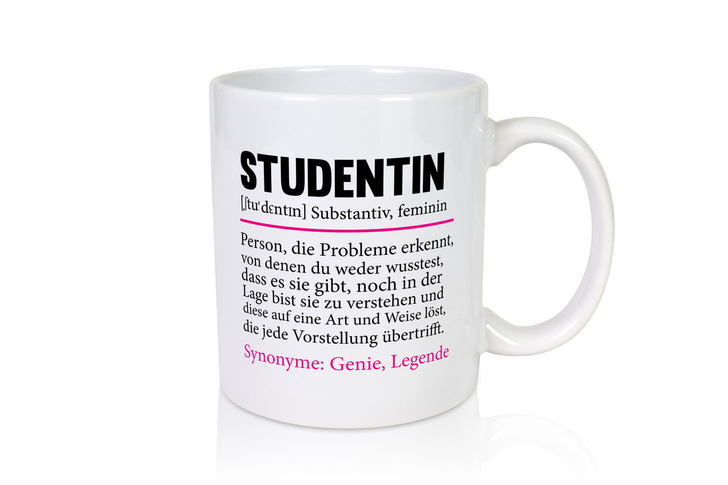 Studentin | Spruch Uni Studium Universität Geschenkidee Humor Tasse