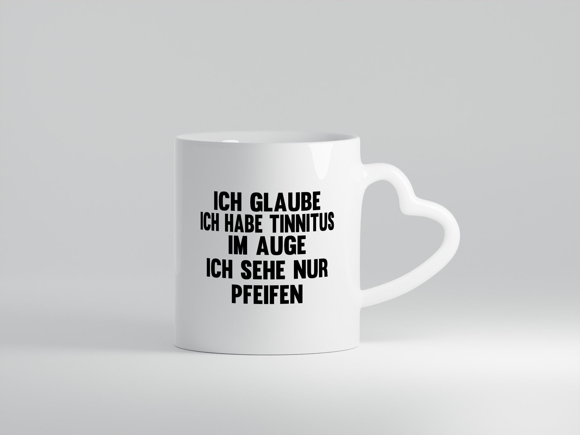 Ich glaube habe Tinitus im Auge sehe nur Pfeifen lustiger Spruch Geschenk Humor