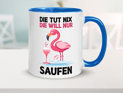 Die tut nix will nur Saufen | Flamingo Alkohol v2 Geschenk Humor Geschenkidee