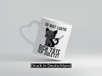 Du bist lustig | verrückte Katze mit Messer Sarkasmus lustiger Spruch Geschenk