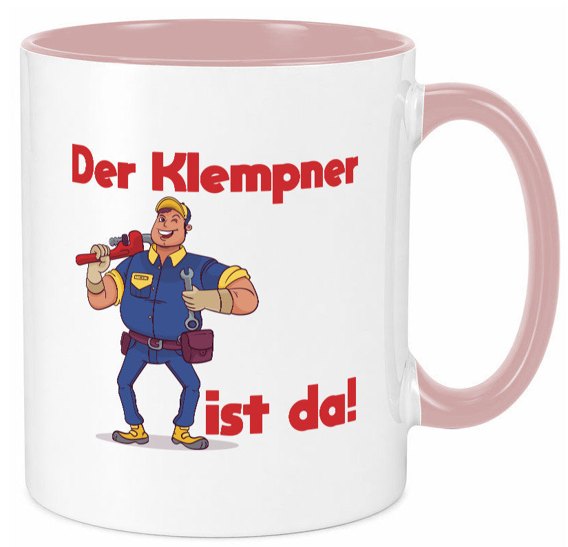 Der Klempner ist da | lustig Humor Geschenkidee Geschenk Tasse