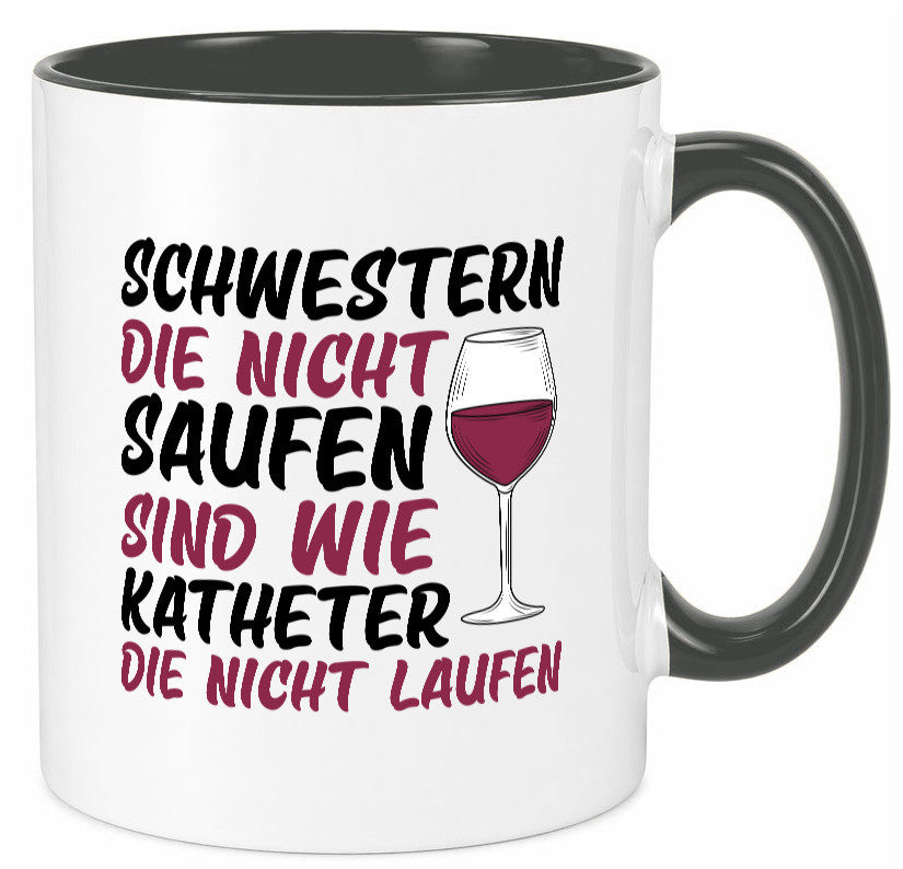 Schwestern die nicht saufen | Wein Krankenschwester Geschenkidee Humor Tasse