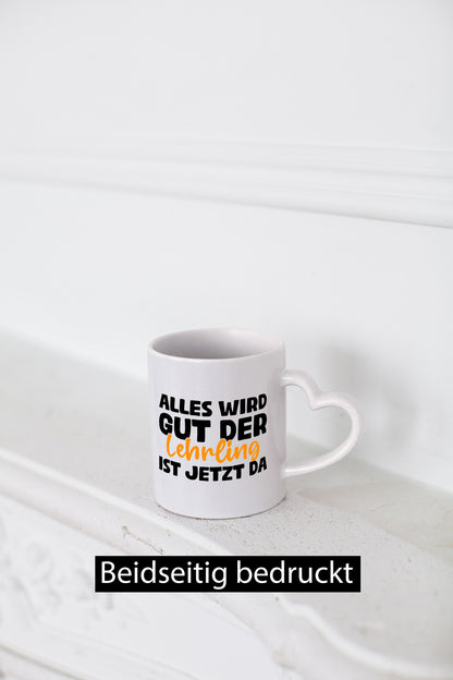 Alles wird gut, der Lehrling ist da | Ausbildung Geschenk Humor Geschenkidee
