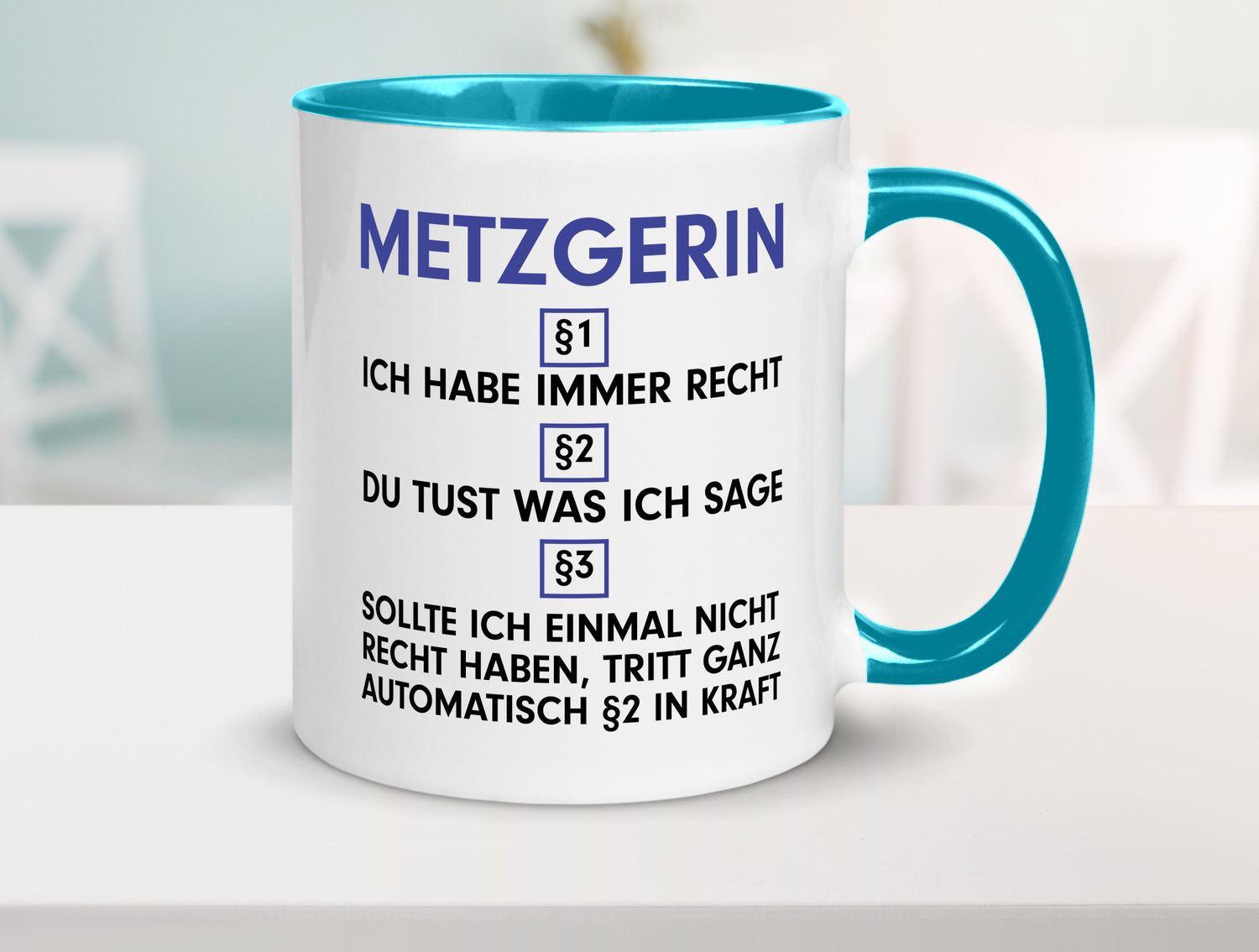 Ich habe immer Recht Metzgerin | Fleischerin v2 Geschenkidee Humor Tasse