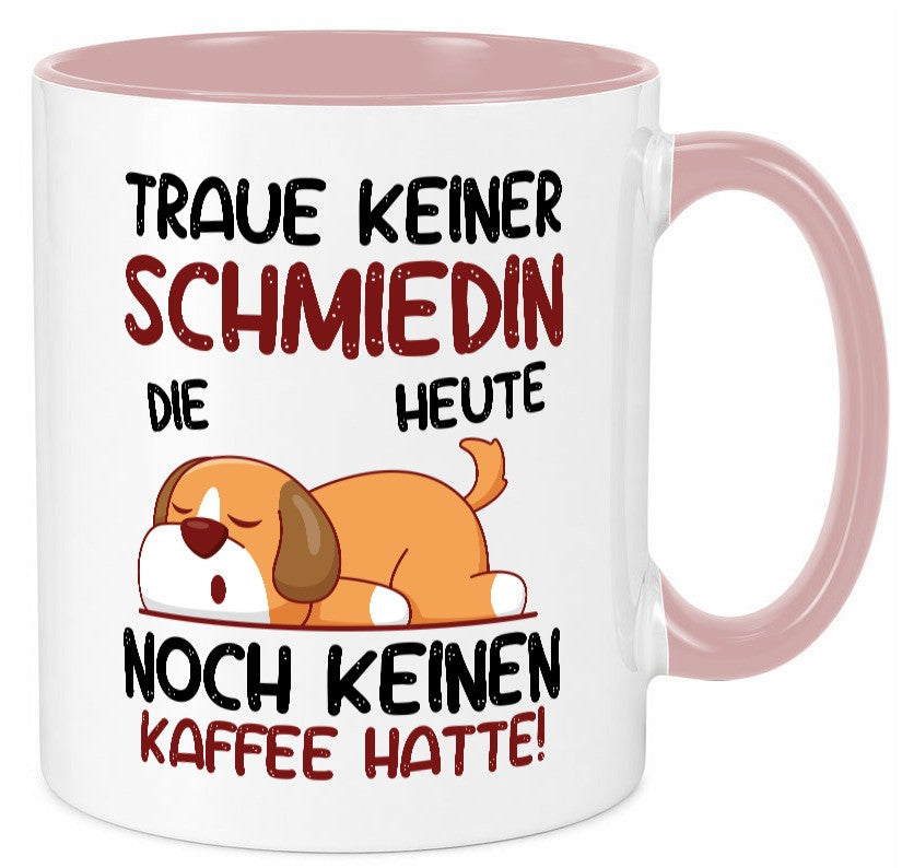 Traue keiner Schmiedin | Schmied Schmiederei Geschenk Humor Geschenkidee Tasse