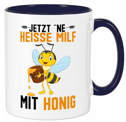 Jetzt ne heisse Milf mit Honig | Imker Geschenkidee Humor Tasse
