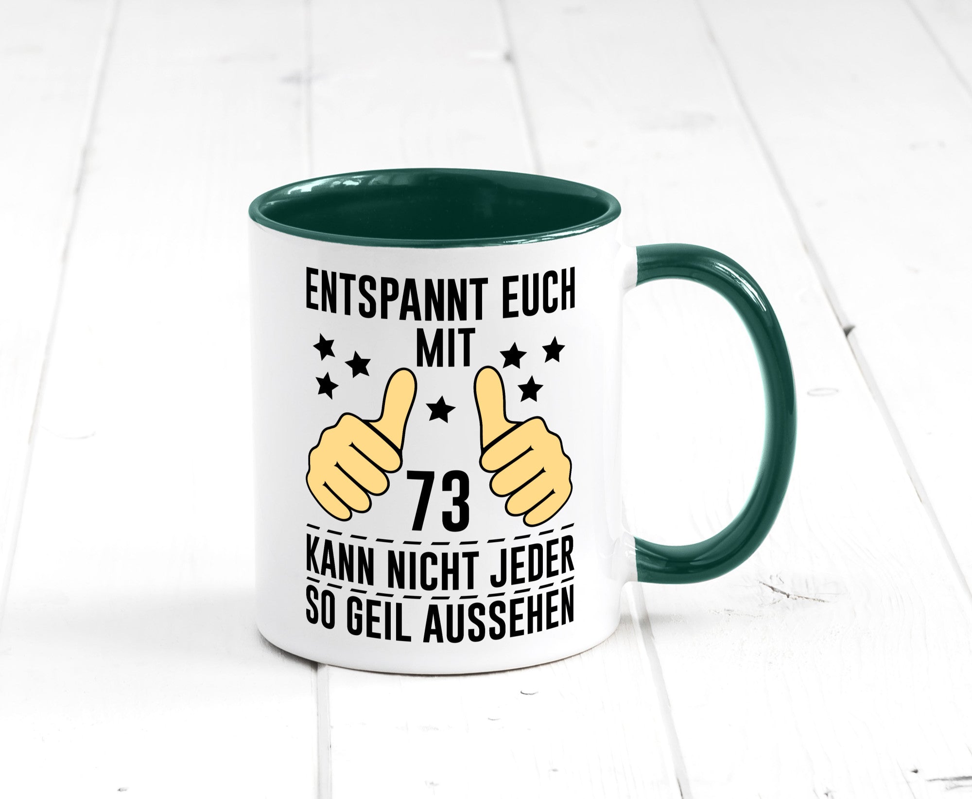 73. Geburtstag | 73 Jahre Geil aussehen Entspannt euch v2 Geschenkidee Humor