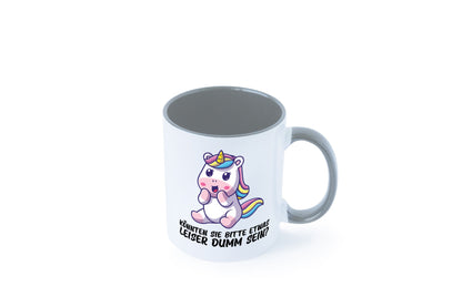 Bitte etwas leiser dumm sein | Dummheit süßes Einhorn Geschenk Humor Tasse