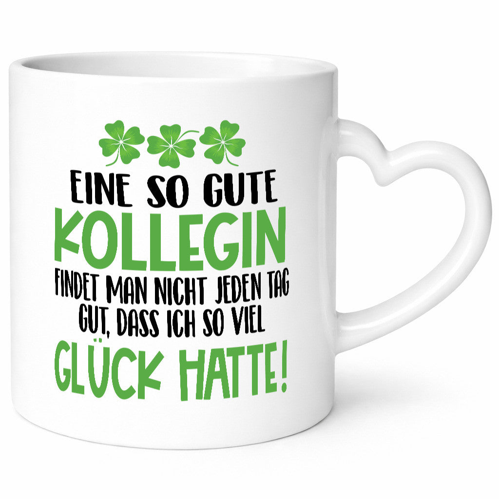 Eine so gute Kollegin findet man nicht jeden Tag Humor Arbeit Kollegen Büro Tasse
