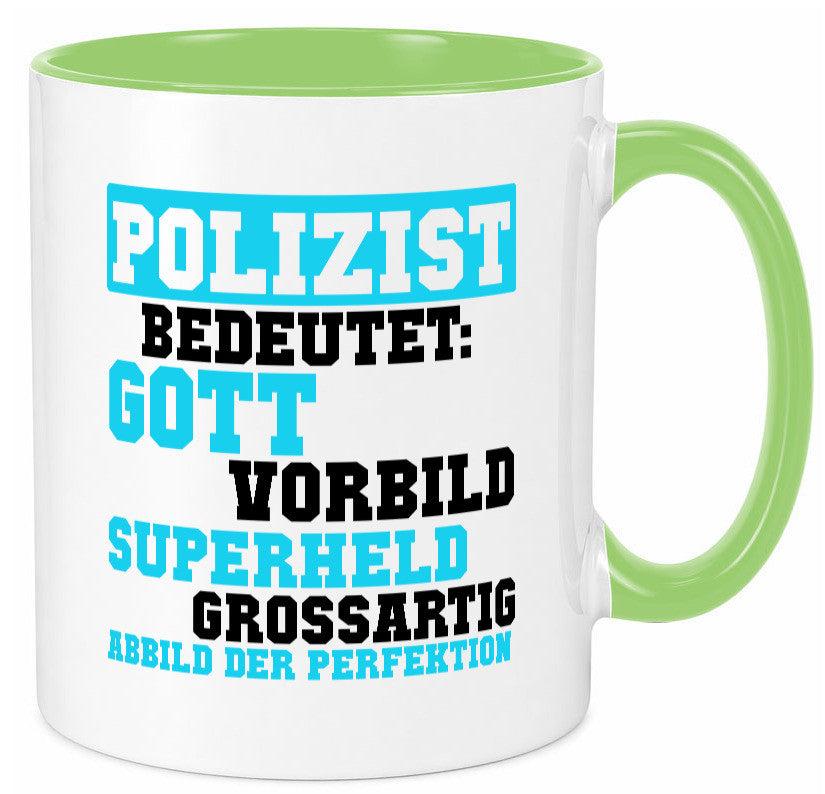 Polizist | Gott Superheld Vorbild Perfektion Polizei Humor Geschenkidee Tasse