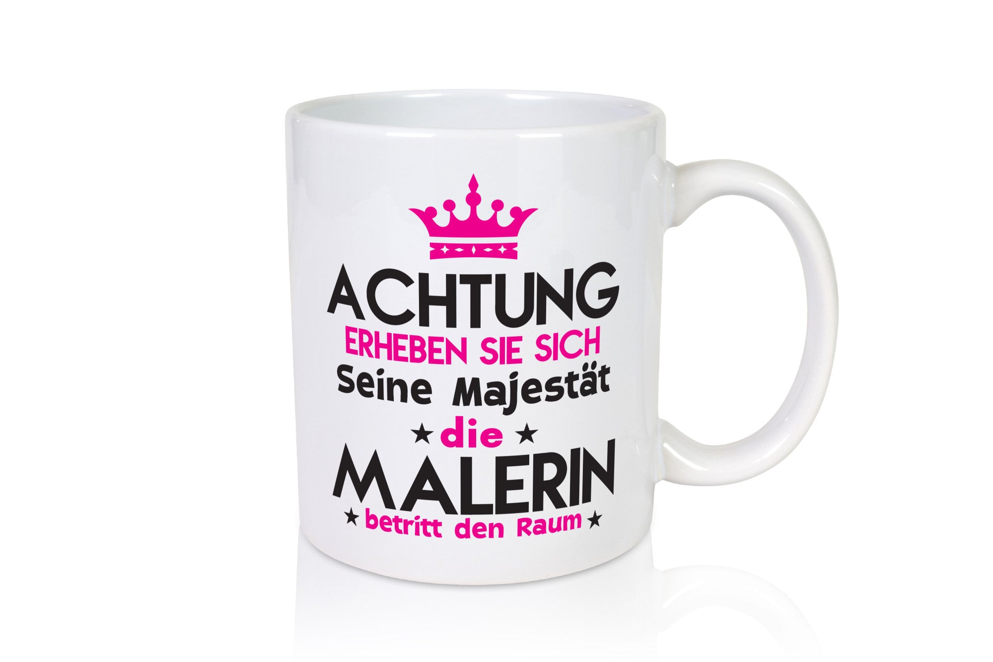 Seine Majestät Malerin | Malerinnen Geschenkidee Humor Tasse