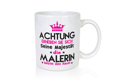 Seine Majestät Malerin | Malerinnen Geschenkidee Humor Tasse