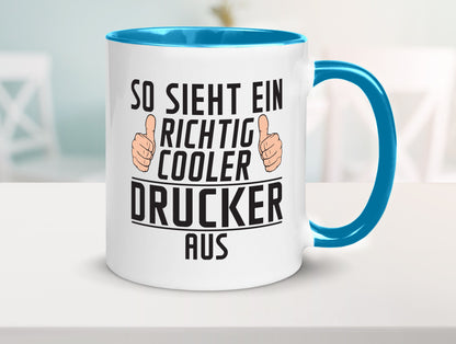 Richtig Cooler Drucker | Druckerei Print Medien Geschenk Humor Geschenkidee Tasse