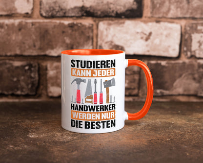Studieren kann jeder handwerker nur die Besten | Werkzeug v2 Geschenk Humor