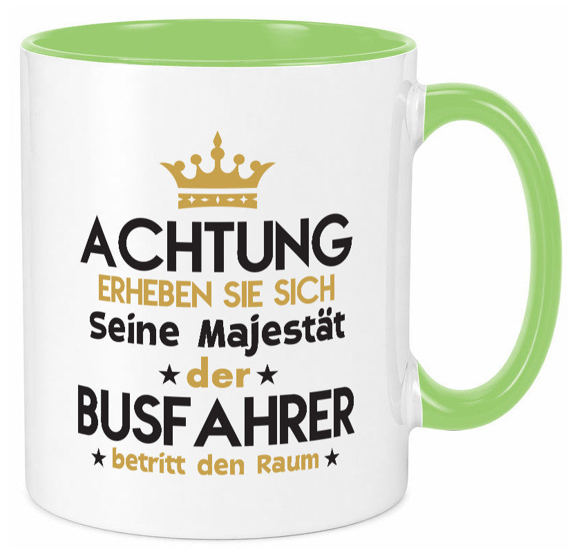 Seine Majestät Busfahrer | Berufsfahrer Fahrer lustig Arbeit Kollegen Büro Tasse