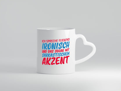 Spreche fließend ironisch | Sarkasmus lustiger Spruch Geschenk Humor