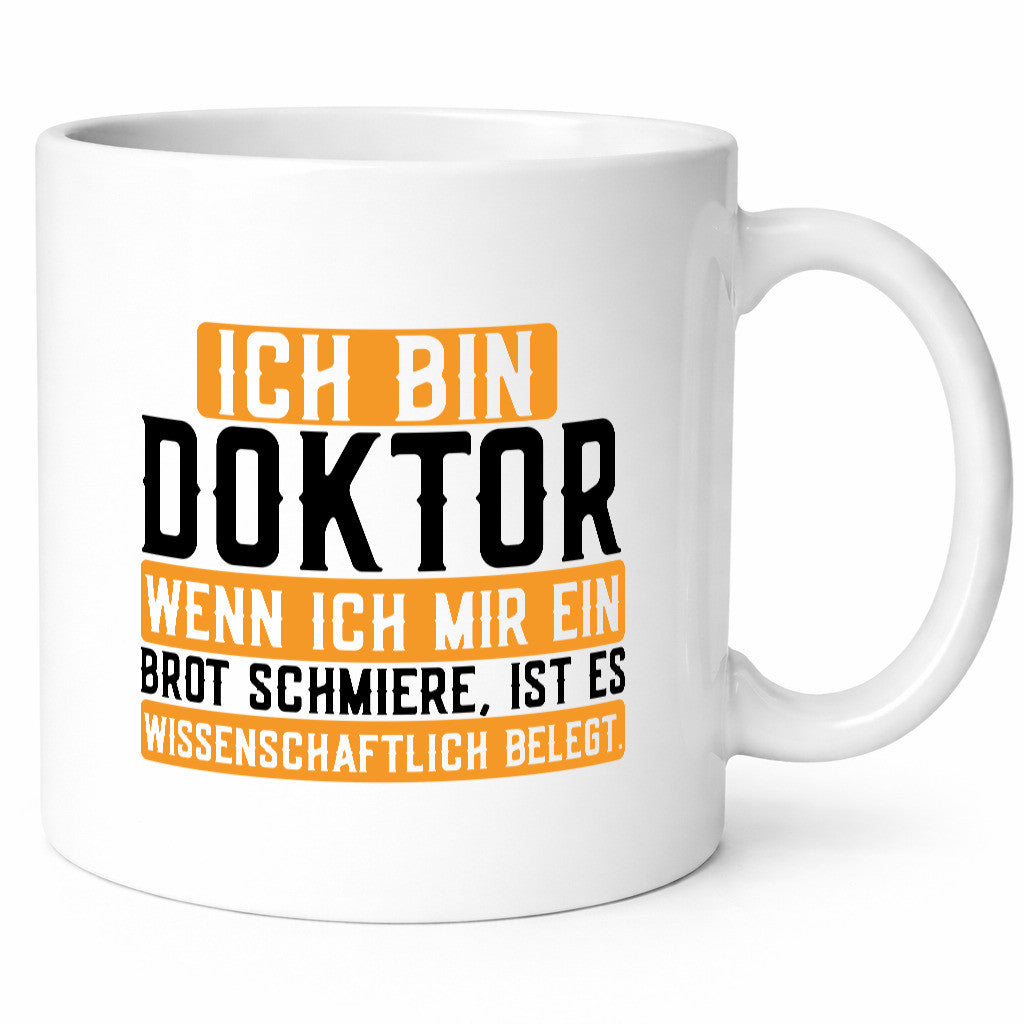 Ich bin Doktor | Frühstück Wissenschaftlich belegtes Brot Geschenk Humor