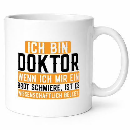Ich bin Doktor | Frühstück Wissenschaftlich belegtes Brot Geschenk Humor