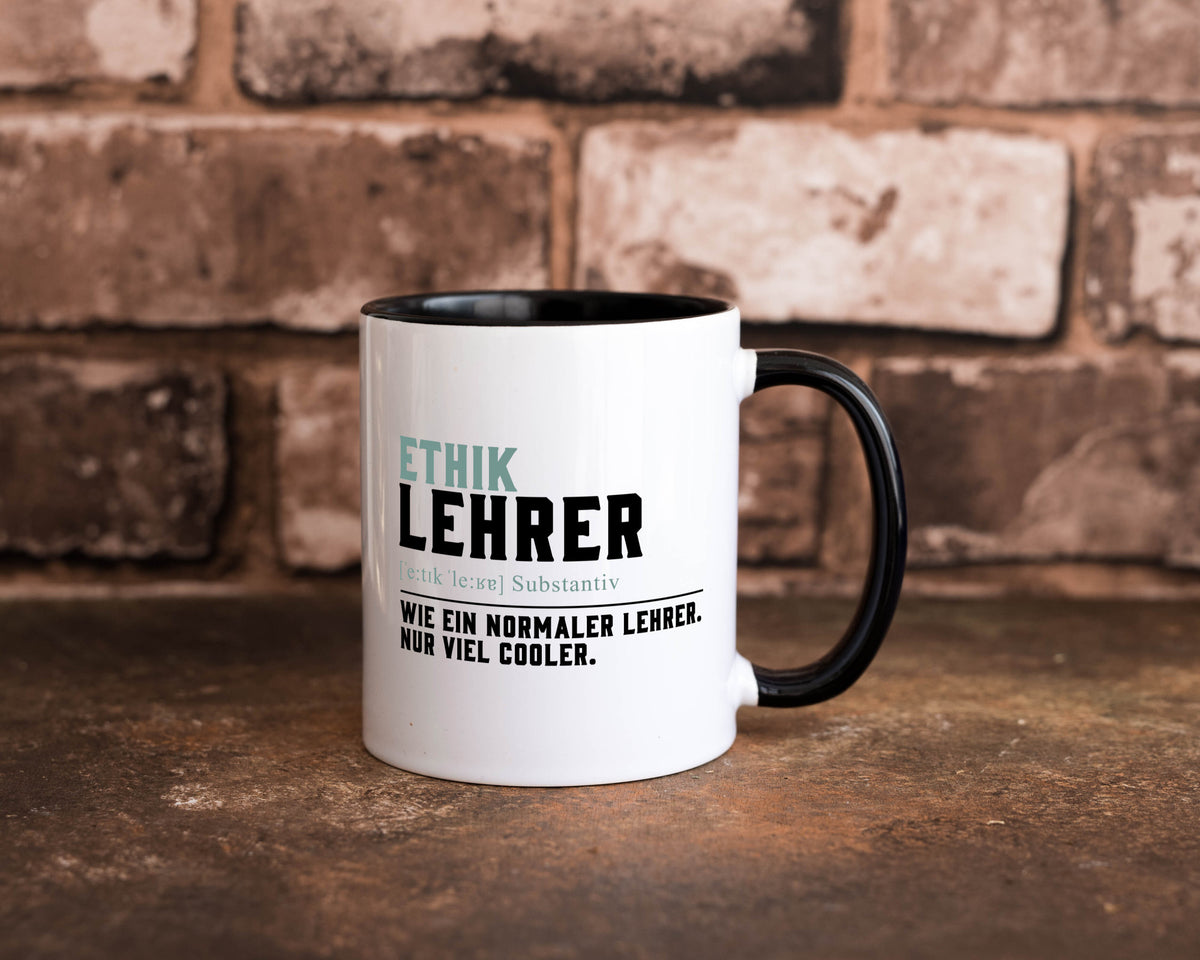 Ethiklehrer | Lehrer Unterricht Lieblingslehrer Humor Geschenkidee Tasse
