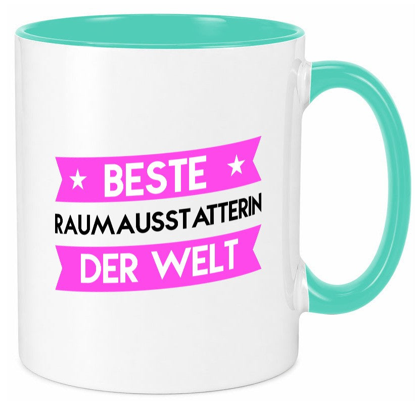 Beste Raumausstatterin | Wohn Ausstatterin Geschenk Humor Geschenkidee lustiger Tasse