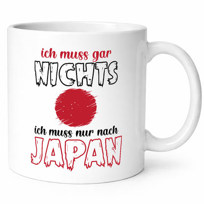 Ich muss gar nix nach Japan | Urlaub Asiatisch Geschenk Humor Geschenkidee