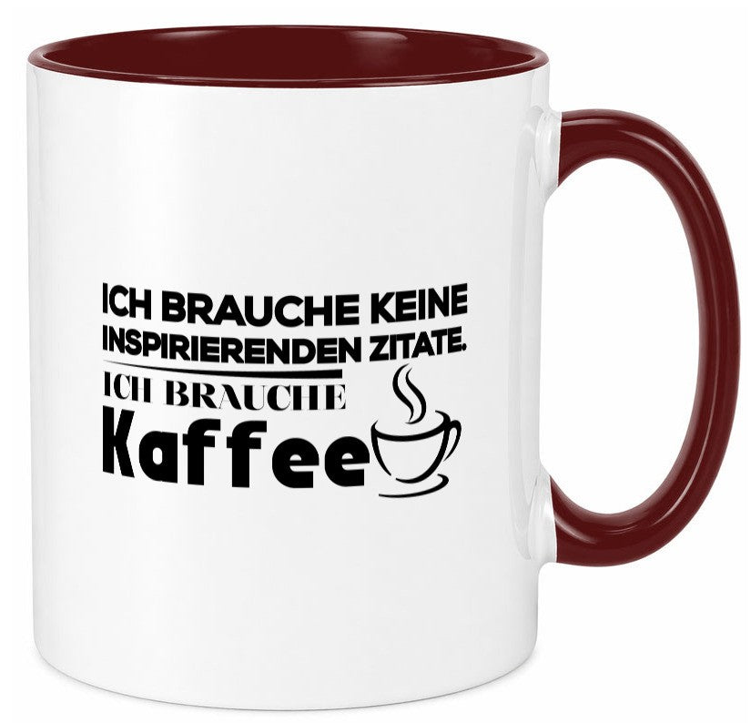 Ich brauche Kaffee | Kaffeetrinker Humor Spruch Tasse Geschenkidee