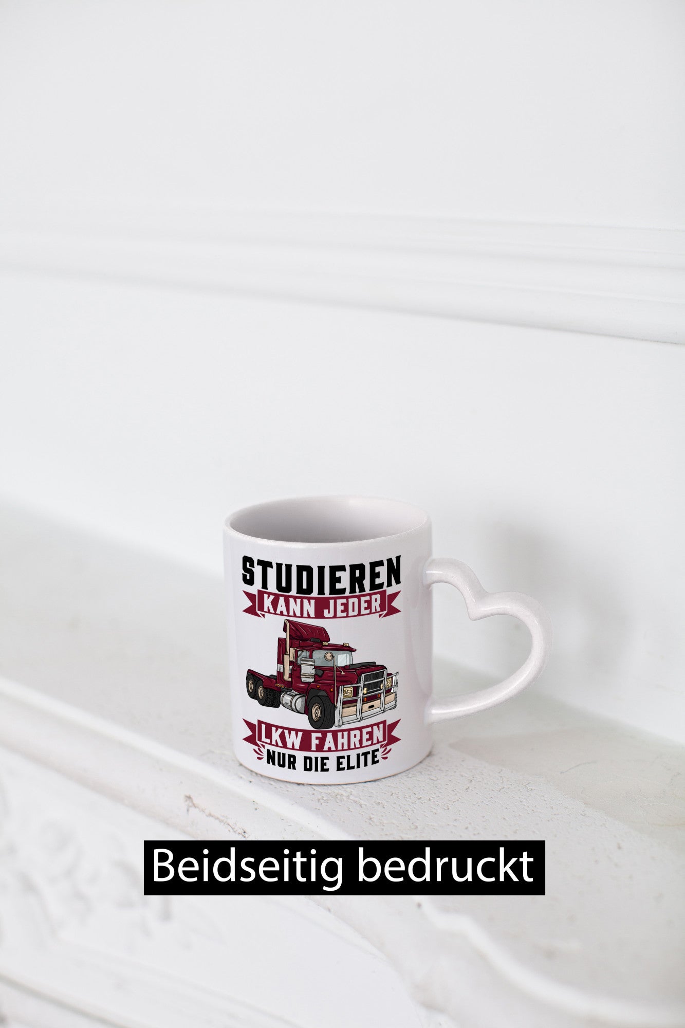 Studieren kann jeder LKW fahren nur die Elite Geschenkidee Humor Tasse