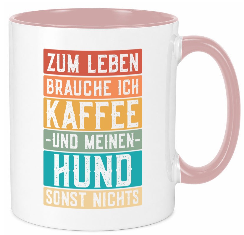 Zum leben brauche ich Kaffee und meinen Hund sonst nichts. lustiger Spruch Tasse