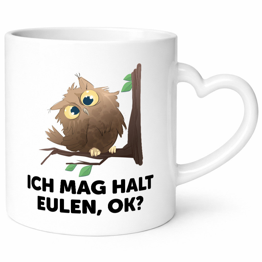 Ich mag halt Eulen ok? | Nachteule Humor Geschenkidee Tasse