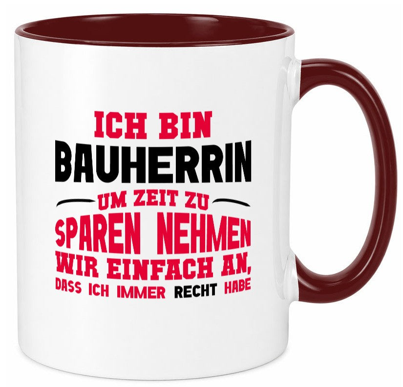 Bauherrin Tasse | witziger Spruch Hausbau Chefin lustig Arbeit Kollegen Büro