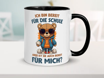 Ich bin bereit für die Schule | Einschulung lustig Humor Geschenkidee Geschenk Tasse