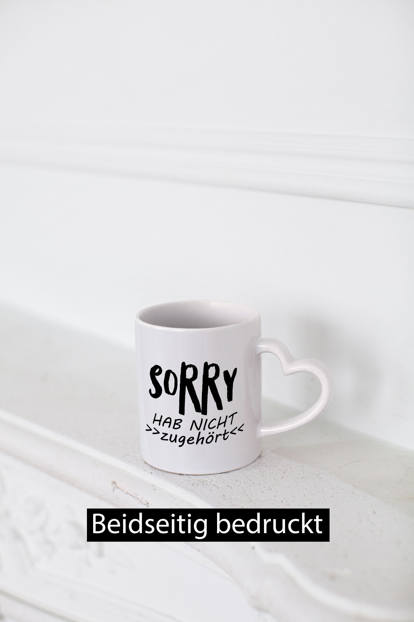 Sorry hab nicht zugehört | ich höre dich Geschenkidee Humor Tasse