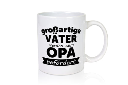 Großartige Väter zum Opa befördert | Geschenkidee Familie Humor Tasse