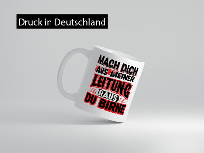 Mach dich auf meiner Leitung raus du Birne v2 lustiger Spruch Geschenk Humor