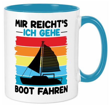 Mir reichts ich geh Boot Fahren | Bootsfahrer Motorboot v2 Humor Geschenkidee Tasse