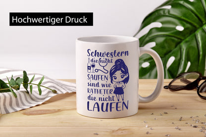 Schwestern die nicht saufen | Krankenschwester Alkolhol Geschenkidee Humor Tasse