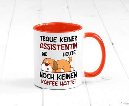 Traue keiner Assistentin | Assistenz Hilfskraft Humor Geschenkidee Tasse