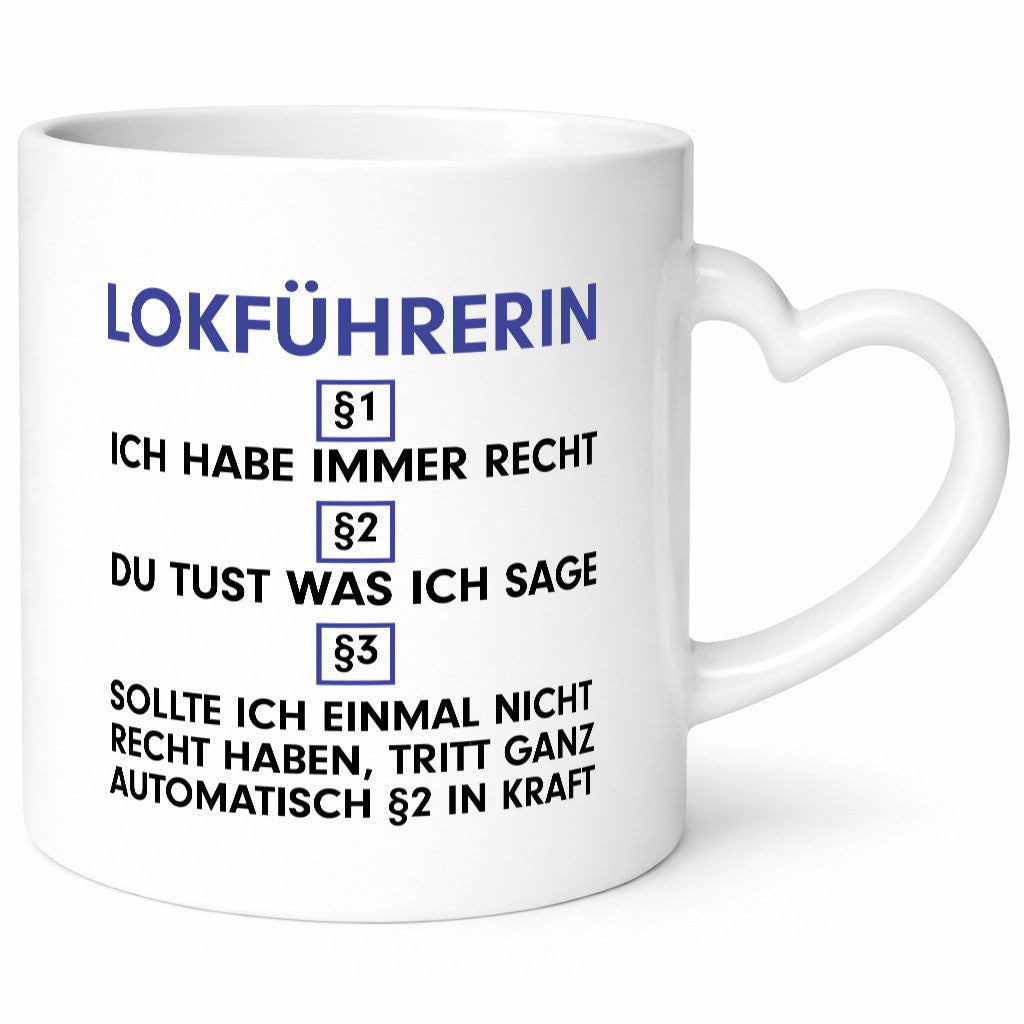 Ich habe immer Recht Lokführerin | Zug Beruf Geschenk Arbeit Kollegen Büro