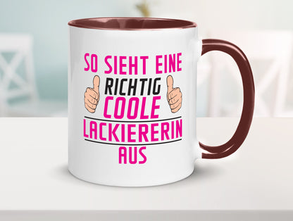 Richtig Coole Lackiererin | lackieren Geschenkidee Humor Tasse