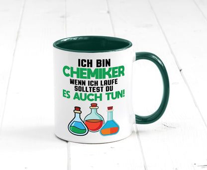 Ich bin chemiker wnen laufe solltest du es auch tun Humor Geschenkidee Tasse